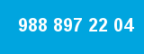 988 897 22 04